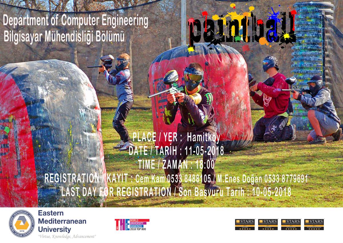 Paintball Tournament - Department of Computer Engineering Date:11 May 2018  Time:18:00 Place:Hamitköy